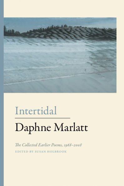 Intertidal: The Collected Earlier Poems 1968–2008