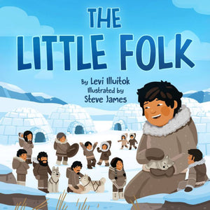 The Little Folk (Inuit Folktales)