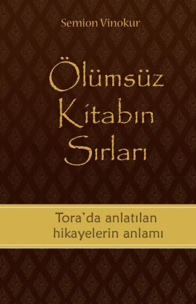 Ölümsüz Kitabin Sirlari (Turkish Edition)