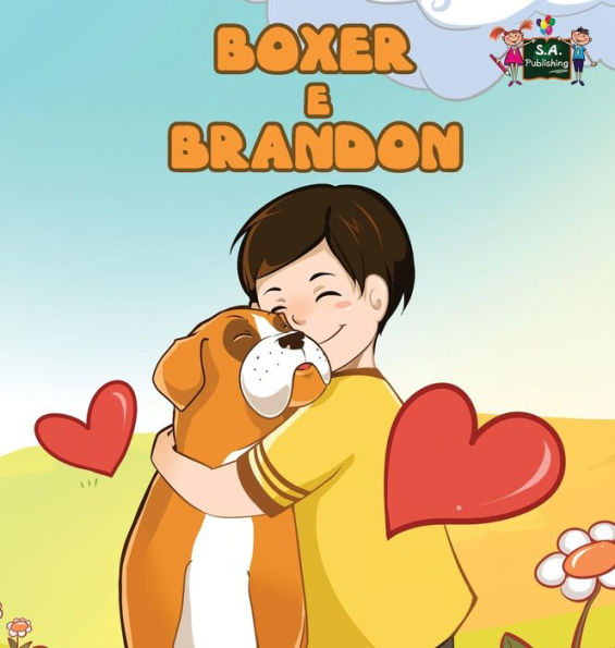 Boxer e Brandon: Boxer and Brandon (Italian Edition) (Italian Bedtime Collection)
