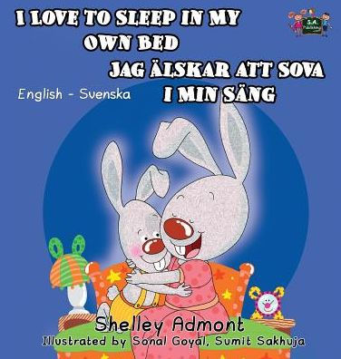 I Love to Sleep in My Own Bed: English Swedish Bilingual Edition (English Swedish Bilingual Collection) (Swedish Edition)