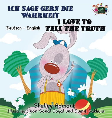 Ich sage gern die Wahrheit I Love to Tell the Truth: German English Bilingual Edition (German English Bilingual Collection) (German Edition)