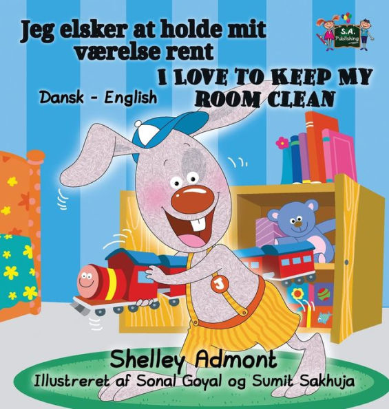 I Love to Keep My Room Clean: Danish English Bilingual Edition (Danish English Bilingual Collection) (Danish Edition)