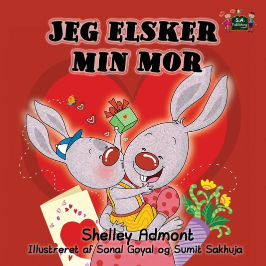 Jeg elsker min mor : I Love My Mom (Danish edition)