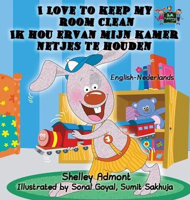 I Love to Keep My Room Clean: English Dutch Bilingual Edition (English Spanish Bilingual Collection) (Dutch Edition)