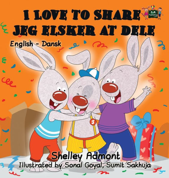 I Love to Share Jeg elsker at dele: English Danish Bilingual Edition (English Danish Bilingual Collection) (Danish Edition)