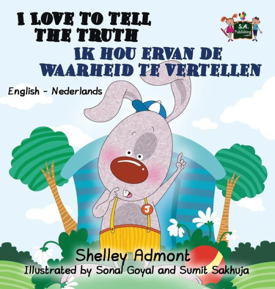 I Love to Tell the Truth Ik hou ervan de waarheid te vertellen: English Dutch Bilingual Edition (English Dutch Bilingual Collection) (Dutch Edition)