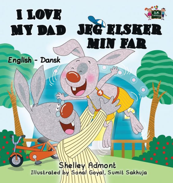 I Love My Dad: English Danish Bilingual Edition (English Danish Bilingual Collection) (Danish Edition)