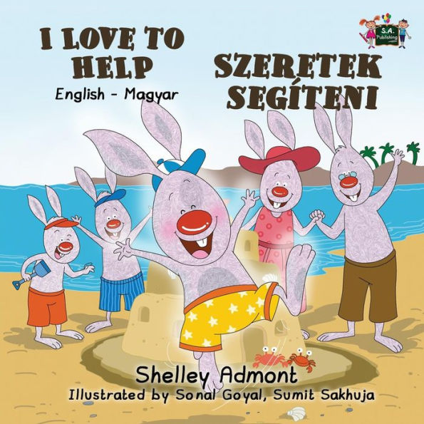 I Love to Help : English Hungarian Bilingual Edition
