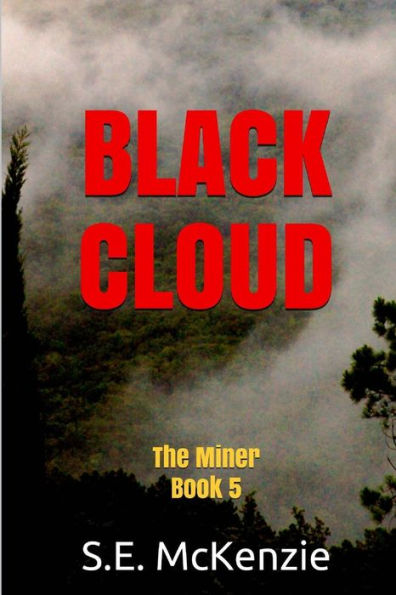 Black Cloud: The Miner Book 5 (The Miner Stories)