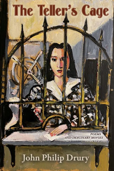 The Teller'S Cage: Poems And Imaginary Movies