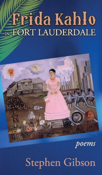 Frida Kahlo En Fort Lauderdale: Poemas