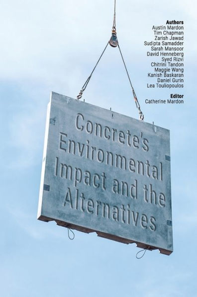 Concrete’S Environmental Impact And The Alternatives