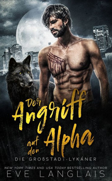 Der Angriff Auf Den Alpha (Die Großstadt-Lykaner) (German Edition)