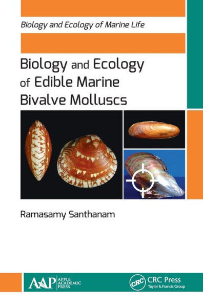 Biology and Ecology of Edible Marine Bivalve Molluscs (Biology and Ecology of Marine Life)