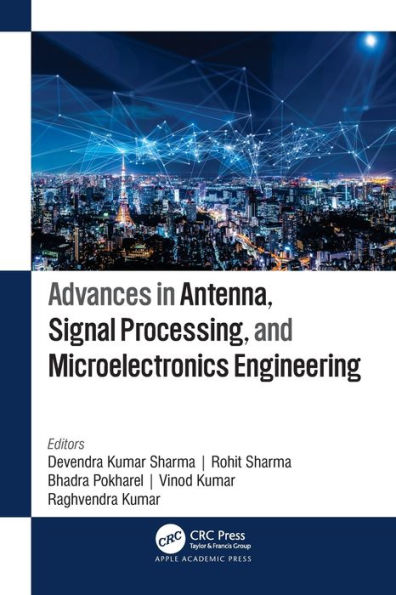 Advances In Antenna, Signal Processing, And Microelectronics Engineering