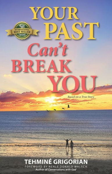 Your Past Can'T Break You