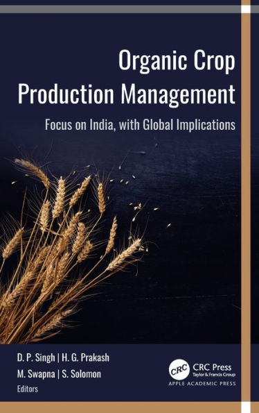 Organic Crop Production Management: Focus On India, With Global Implications