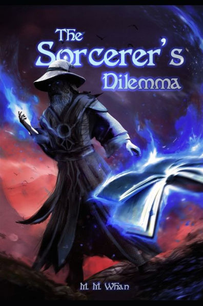 The Sorcerer's Dilemma (The Diamond Sword Chronicles)