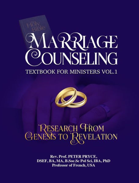 Marriage Counseling Textbook For Ministers Vol. 1: Research From Genesis To Revelation