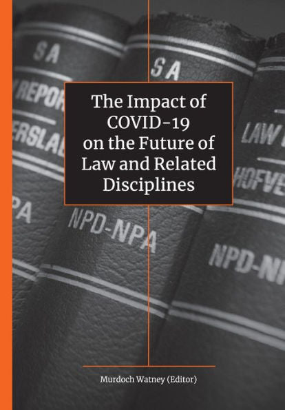 The Impact Of Covid-19 On The Future Of Law