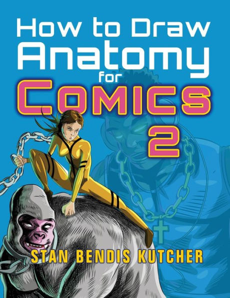 How To Draw Anatomy For Comics 2
