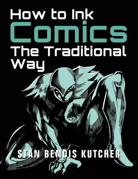 How To Ink Comics: The Traditional Way