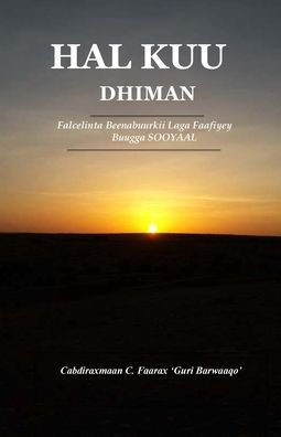 Hal Kuu Dhiman: Falcelinta Beenabuurkii Laga Faafiyey Buugga Sooyaal (Somali Edition)