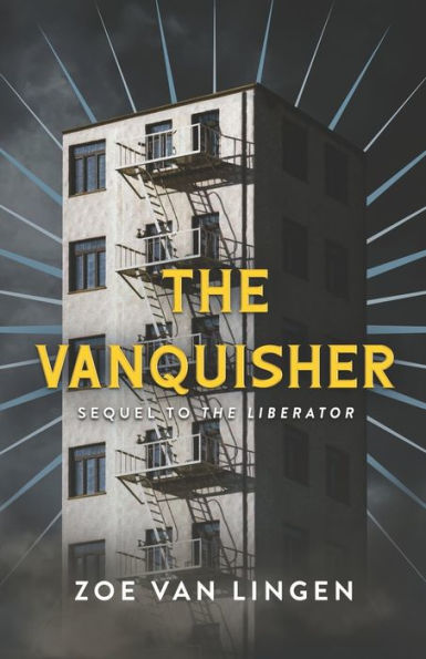 The Vanquisher: Book 2 (The Liberator Duology)