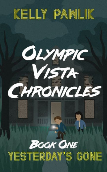 Yesterday's Gone (Olympic Vista Chronicles)