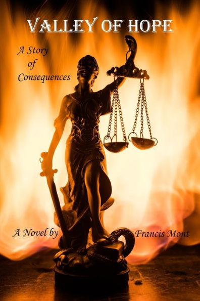 Valley Of Hope: A Story Of Consequences