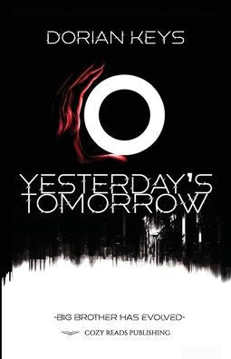 Yesterday's Tomorrow: Big Brother Has Evolved