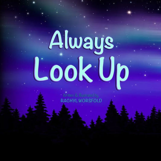 Always Look Up: An Emotional Regulation Tool - 9781777934750
