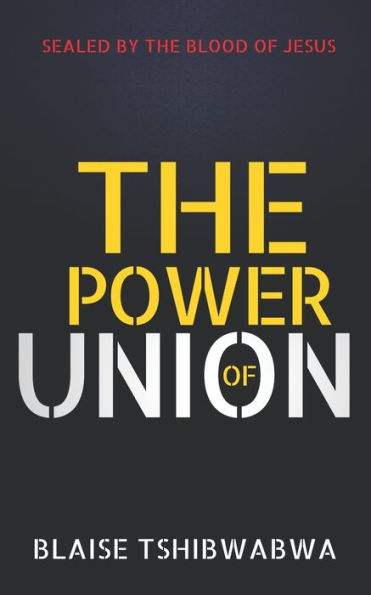 The Power Of Union
