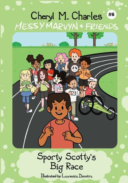 Messy Marvyn & Friends: Sporty Scotty's Big Race - 9781777989460
