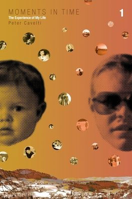 Moments In Time, Volume 1: Childhood, Independence
