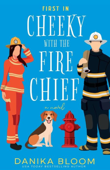 First In: Cheeky With The Fire Chief (The Mixed Six-Pack)