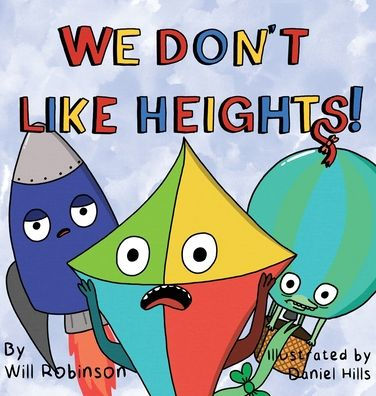 We Don'T Like Heights! - 9781778069468