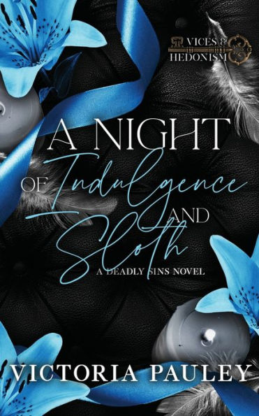 A Night Of Indulgence And Sloth (Vices And Hedonism) - 9781778102233