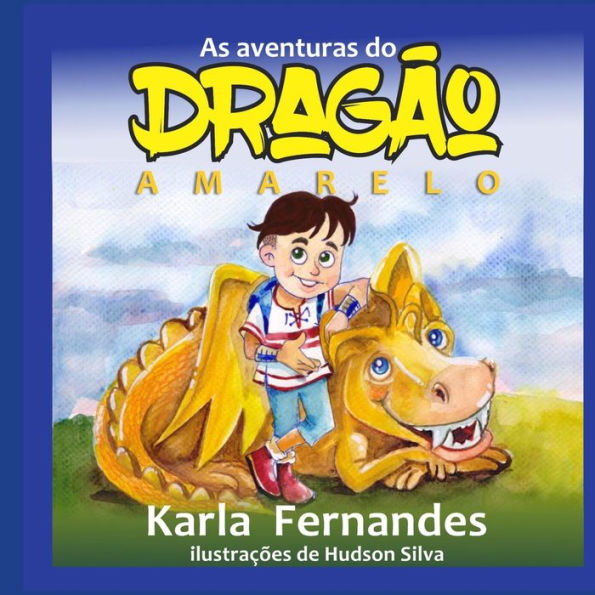 As Aventuras Do Dragão Amarelo (Portuguese Edition)