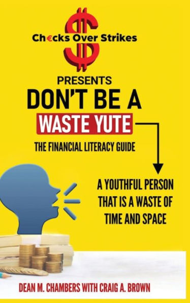 Don'T Be A Waste Yute The Financial Literacy Guide