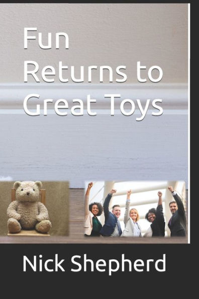 Fun Returns To Great Toys