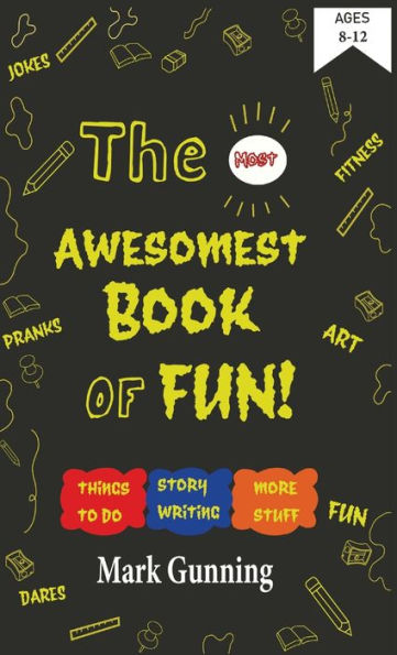 The Most Awesomest Book Of Fun!