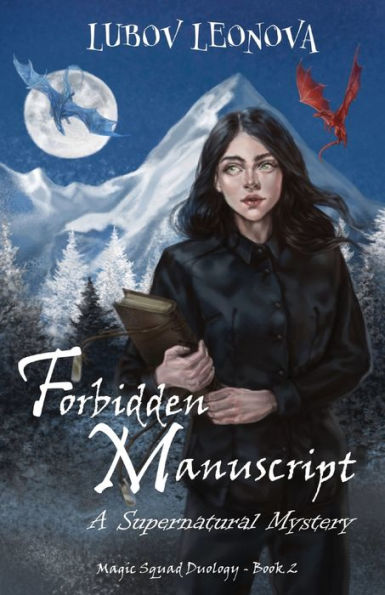Forbidden Manuscript: A Supernatural Mystery (Two Worlds: Magic Squad) - 9781778200342