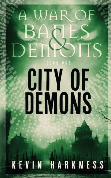 City Of Demons (A War Of Banes And Demons) - 9781778226250