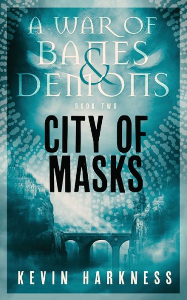 City Of Masks (A War Of Banes And Demons) - 9781778226267