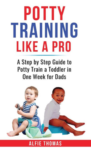 Potty Training Like A Pro - 9781778258473
