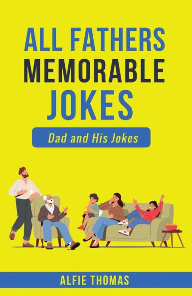 Father's Memorable Jokes: A Dad And His Jokes - 9781778259821