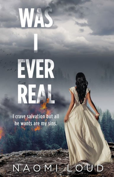 Was I Ever Real: A Dark Romance (Was I Ever, #2) - 9781778270116