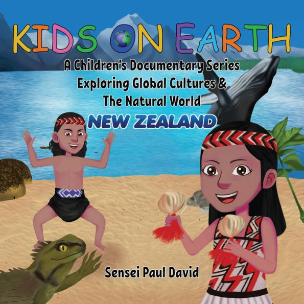 Kids On Earth: New Zealand - 9781778481062